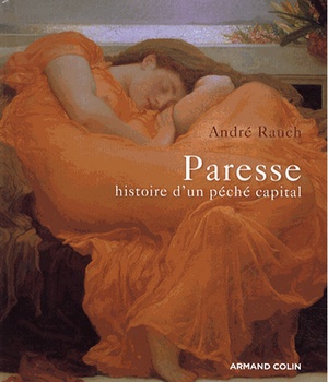 PARESSE - HISTOIRE D'UN PECHE CAPITAL
