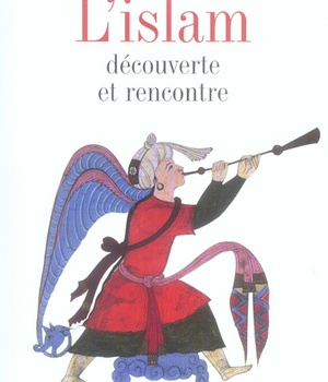 L'ISLAM - DECOUVERTE ET RENCONTRE