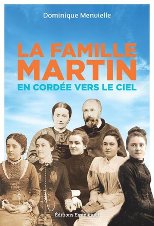 LA FAMILLE MARTIN - EN CORDEE VERS LE CIEL