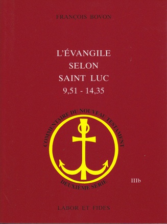 L'EVANGILE SELON SAINT LUC - TOME 2: 9, 51-14, 35