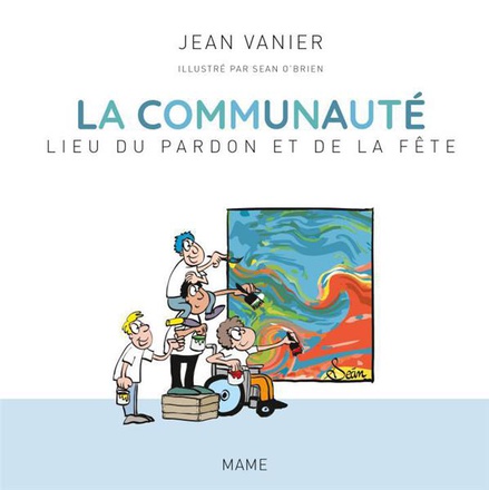 LA COMMUNAUTE, LIEU DU PARDON ET DE LA FETE - EDITION ABREGEE ET ILLUSTREE