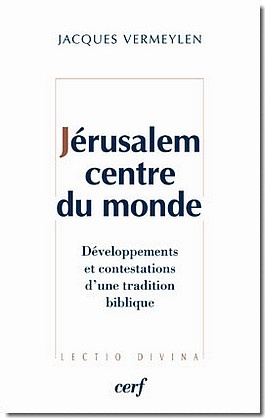 JERUSALEM CENTRE DU MONDE