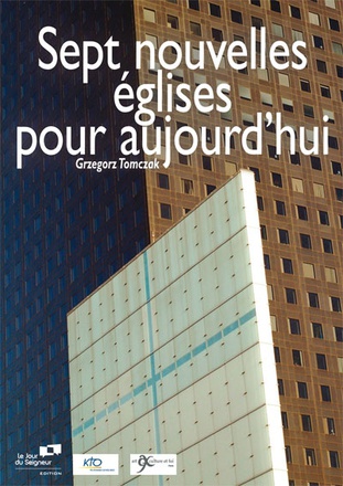 SEPT NOUVELLES EGLISES POUR AUJOURD'HUI
