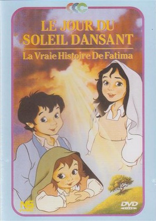 DVD LE JOUR DU SOLEIL DANSANT DVD FATIMA