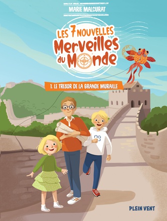 LE TRESOR DE LA GRANDE MURAILLE - LES 7 NOUVELLES MERVEILLES DU MONDE - TOME 1