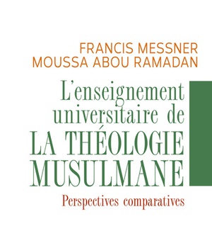 L'ENSEIGNEMENT UNIVERSITAIRE DE LA THEOLOGIE MUSULMANE