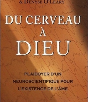 DU CERVEAU A DIEU