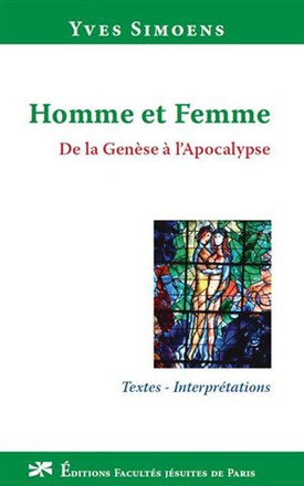 HOMME ET FEMME : DE LA GENESE A L'APOCALYPSE