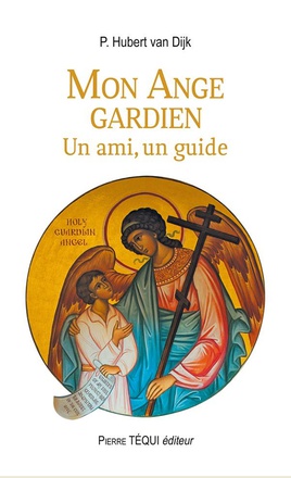 MON ANGE GARDIEN - UN AMI, UN GUIDE