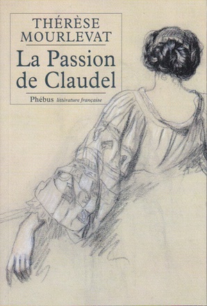 LA PASSION DE CLAUDEL