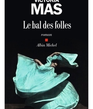 LE BAL DES FOLLES - PRIX RENAUDOT DES LYCEENS 2019