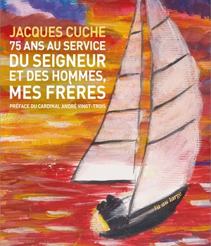 75 ANS AU SERVICE DU SEIGNEUR ET DE MES FRERES