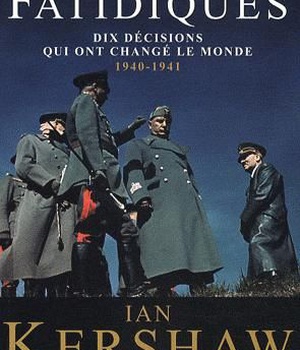 CHOIX FATIDIQUES DIX DECISIONS QUI ONT CHANGE LE MONDE