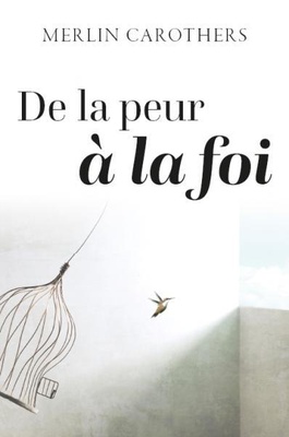 DE LA PEUR A LA FOI
