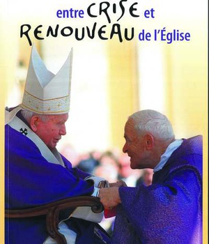 UN EVEQUE FRANCAIS ENTRE CRISE ET RENOUVEAU DE L'EGLISE