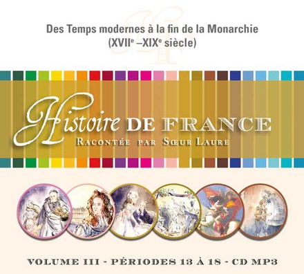 CD HIST.DE FRANCE: VOL.3*TEMPS MODERNES A LA FIN DE LA MONARCHIE, XVIIE-XIXE, MP3