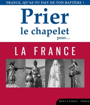PRIER LE CHAPELET POUR LA FRANCE CD