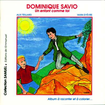 DOMINIQUE SAVIO. UN ENFANT COMME TOI