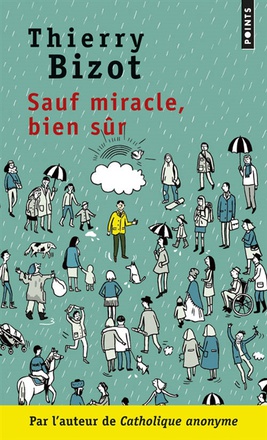 SAUF MIRACLE, BIEN SUR