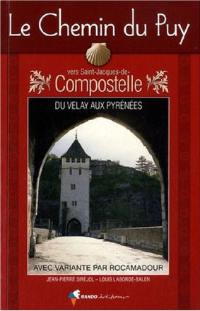 LE CHEMIN DU PUY VERS SAINT-JACQUES-DE-COMPOSTELLE
