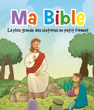 MA BIBLE, LA PLUS GRANDE DES HISTOIRES EN PETIT FORMAT NDSP