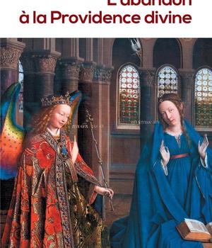 L'ABANDON A LA PROVIDENCE DIVINE