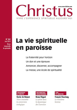 CHRISTUS 262 - AVRIL - LA VIE SPIRITUELLE DES PAROISSES