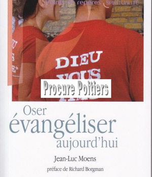 OSER EVANGELISER AUJOURD'HUI