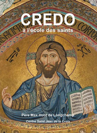LE CREDO A L'ECOLE DES SAINTS (CD)