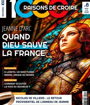 1000 RAISONS DE CROIRE - T08 - 1000 RAISONS DE CROIRE #8- JEANNE D'ARC