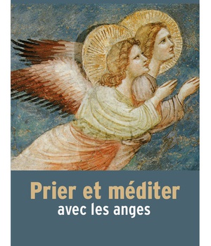 PRIER ET MEDITER AVEC LES ANGES