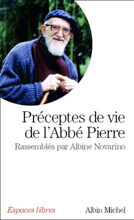 ESPACES LIBRES - T214 - PRECEPTES DE VIE DE L'ABBE PIERRE