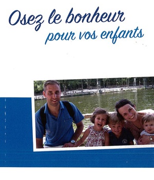 OSEZ LE BONHEUR AVEC VOS ENFANTS