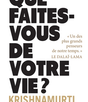QUE FAITES-VOUS DE VOTRE VIE ?