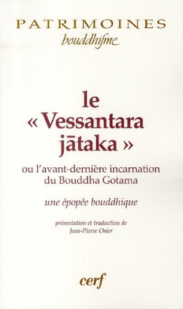 LE VESSANTARA JATAKA. OU L'AVANT DERNIERE INCARNATION DU BOUDDHA