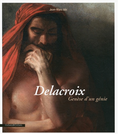 DELACROIX GENESE D'UN GENIE