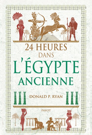 24 HEURES DANS L'EGYPTE ANCIENNE - ILLUSTRATIONS, NOIR ET BLANC