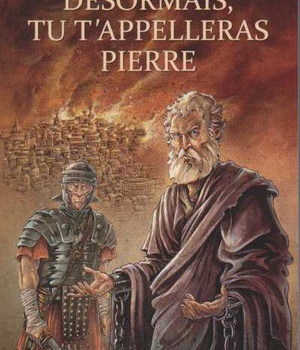 DESORMAIS TU T'APPELLERAS PIERRE