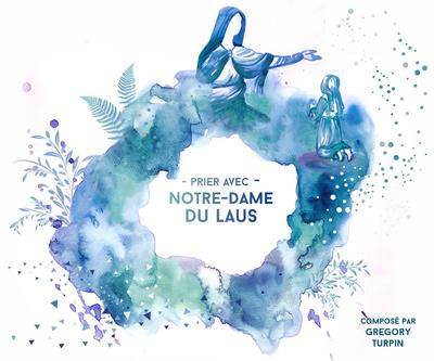 PRIER AVEC NOTRE DAME DU LAUS CD