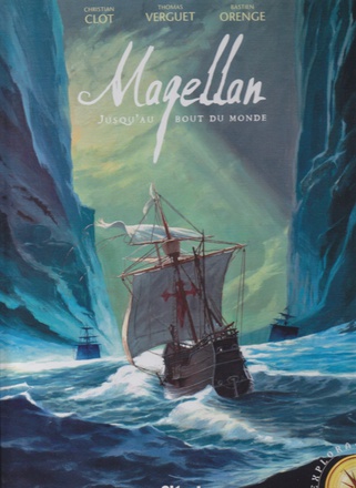 MAGELLAN - JUSQU'AU BOUT DU MONDE