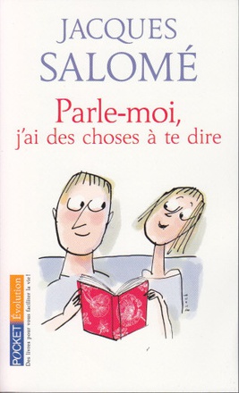 PARLE-MOI, J'AI DES CHOSES A TE DIRE