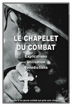 CHAPELET DU COMBAT AVEC LIVRET EXPLICATIONS, UTILISATION, BENEDICTIONS