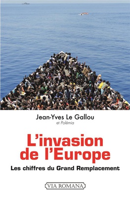 L'INVASION DE L'EUROPE,  LES CHIFFRES DU GRAND REMPLACEMENT