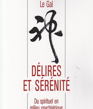 DELIRES ET SERENITE