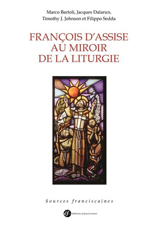 FRANCOIS D'ASSISE AU MIROIR DE LA LITURGIE - 2