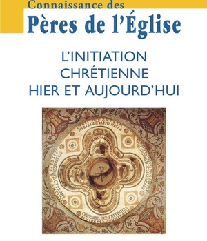 CPE 152 L'INITIATION CHRETIENNE HIER ET AUJOURD HUI
