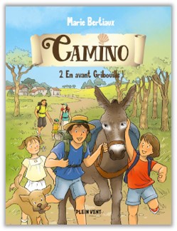 EN AVANT GRIBOUILLE ! - CAMINO VOLUME 2