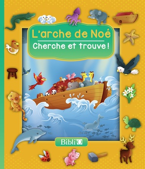 L'ARCHE DE NOE - CHERCHE ET TROUVE