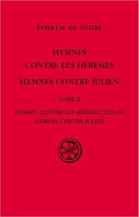 SC 590 HYMNES CONTRE LES HERESIES - HYMNES CONTRE JULIEN- TOME 2