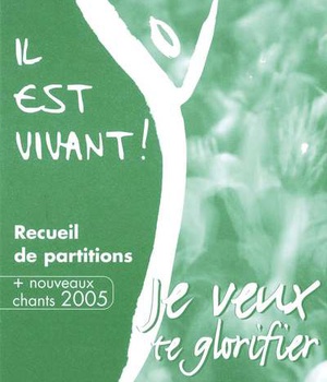 JE VEUX TE GLORIFIER - RECUEIL DE PARTITIONS